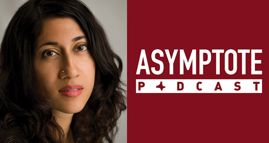 Asymptote Podcast: In Conversation with Padma Viswanathan - Asymptote Blog