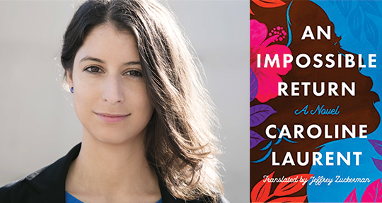 Anger as Purpose: On Caroline Laurent's An Impossible Return - Asymptote  Blog